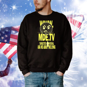 MDE TV Illegal Broadcast Targeted Individual T-Shirt