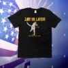 Mason Miller 103 Ya Later San Diego T-Shirt