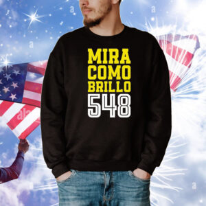 Mira Como Brilla 548 T-Shirt