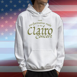 Most Performative Male At The Clairo Concert. T-Shirt