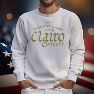 Most Performative Male At The Clairo Concert. T-Shirt
