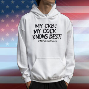 My CKB my cock knows best T-Shirt