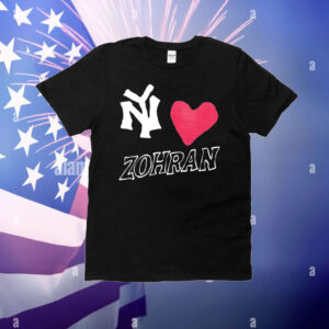 NY Love Zohran Mamdani New York T-Shirt