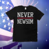 Never Newsom T-Shirt