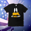 No ducks given T-Shirt