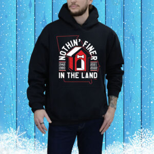 Nothin' Finer in the Land Tee Shirt