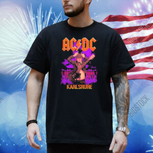 Official AC DC Karlsruhe Messe PWR UP Event Tour Let There Be Rock August 17 2025 Shirt