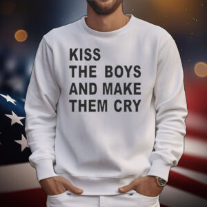 Official Sydney Sweeney Wearing Kiss The Boys And Make Them Cry T-Shirt