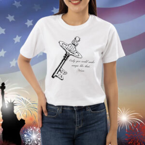 Only you could make magic like that Nana Shirt