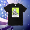 Otter let Steve shenan once and steve will shenanigan T-Shirt