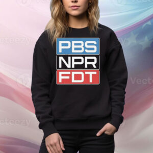 PBS NPR FDT Anti Trump Graphic Tee Shirt