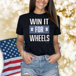 Philadelphia Baseball Win It for Wheels Shirt