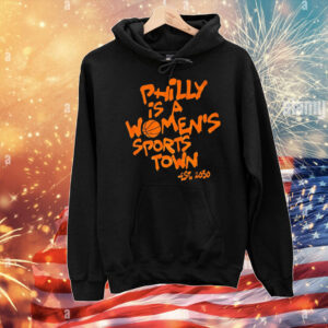 Philly is a women’s sports town est 2030 T-Shirt