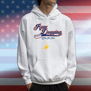 Raw Dogging T-Shirt