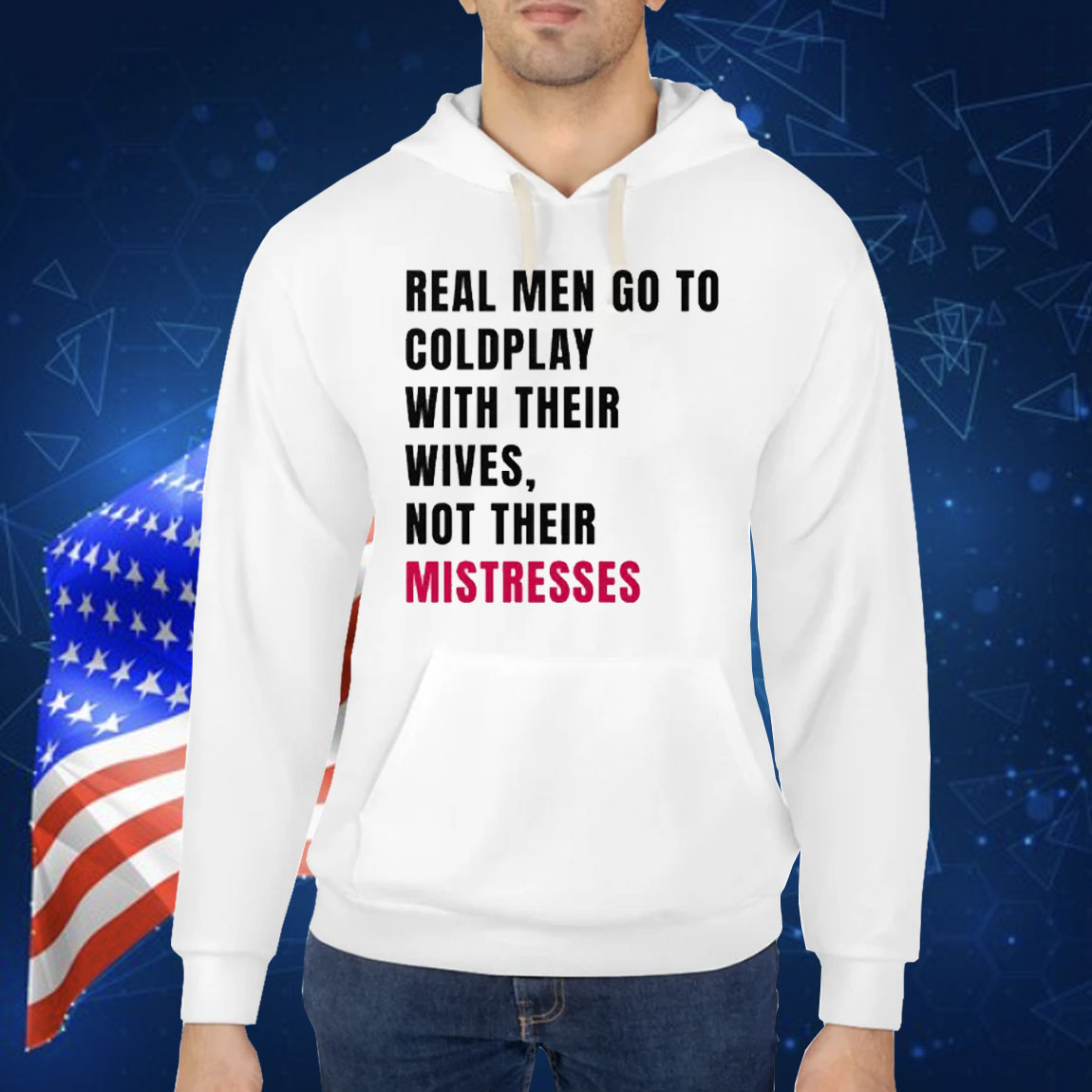 Real Men Go To Coldplay With Their Wives Not Their Mistresses Shirt