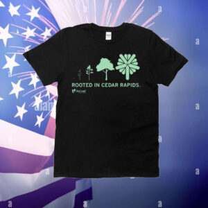 Refleaf Rooted in Cedar Rapids T-Shirt