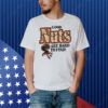 Review Good nuts are hard to find Shirt