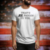 Review That’s Mr Faggot to you Tee Shirt