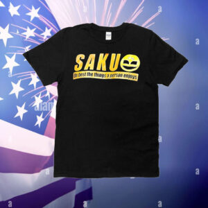 Saku do best the things a person enjoys T-Shirt