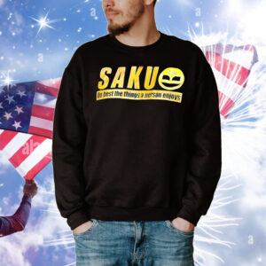 Saku do best the things a person enjoys T-Shirt
