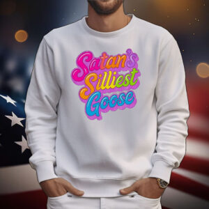 Satan’s silliest goose T-Shirt