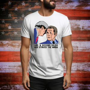 Sir, A Second Dildo Has Struck The WNBA. Tee Shirt