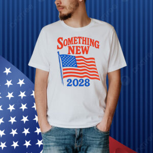 Something New 2028 Gavin Newsom Shirt