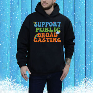 Support Public Broad Casting Tee Shirt