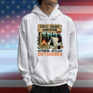Sweet Cherry Survivor 2025 Outdrink Outlast Outdoors T-Shirt