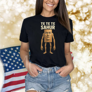 Te Te Te Sahur Italian Brainrot Meme Shirt