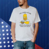 The Lonely Homer Seems To Drink At Moe's At Night Shirt