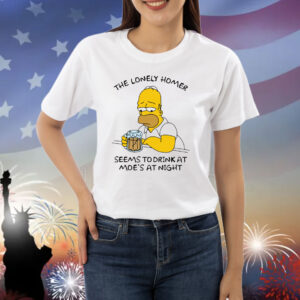 The Lonely Homer Seems To Drink At Moe's At Night Shirt
