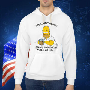 The Lonely Homer Seems To Drink At Moe's At Night Shirt