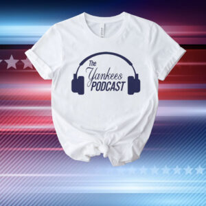 The New York Yankees Podcast T-Shirt