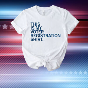 This Is My Voter Registration T-Shirt