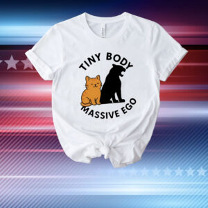 Tiny cat massive ego T-Shirt