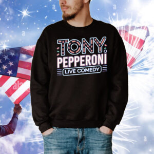 Tony Pepperoni Live Comedy T-Shirt