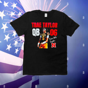 Trae Taylor Nebraska Cornhuskers QB 6 T-Shirt
