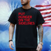 Tyler Perkins Put Hunger On The Sidelines Shirt