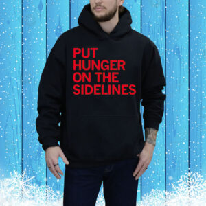 Tyler Perkins Put Hunger On The Sidelines Tee Shirt