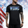 WDNC we do not care club Tee Shirt