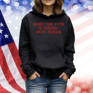 WTF is wrong with Russia Shirt