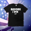 Before I Die Purple Daily T-Shirt