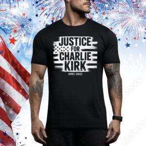 Justice for Charlie Kirk Tee Shirt