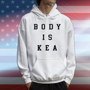Kea Wearing Body Is Kea T-Shirt