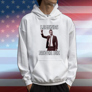 Legend Never Die Charlie Kirk T-Shirt