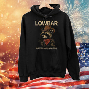 Lowbar Music For Humans And Raccoons T-Shirt