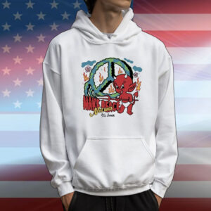 Make Peace Not War Holy Sinner Devil T-Shirt