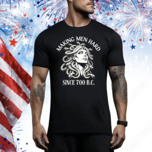 Making Men Hard Since 700 B.C Greek Mythology Tee Shirt