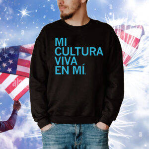 Mi Cultura Viva En Mi T-Shirt